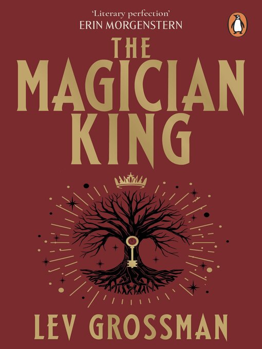 Title details for The Magician King by Lev Grossman - Available